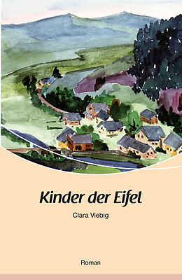 E-Book (epub) Kinder der Eifel von Clara Viebig