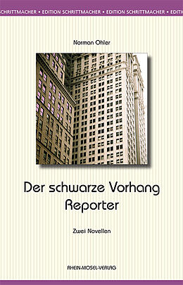 E-Book (epub) Der schwarze Vorhang / Der Reporter von Norman Ohler