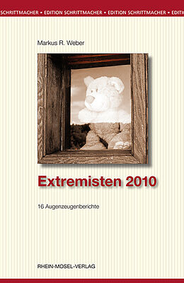 E-Book (epub) Extremisten 2010 von Markus R Weber
