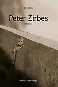 E-Book (epub) Peter Zirbes von Ute Bales