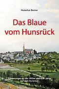 E-Book (epub) Das Blaue vom Hunsrück von Hubertus Becker