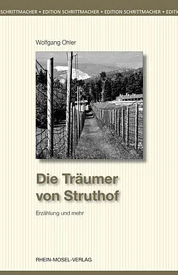 E-Book (epub) Die Träumer von Struthof von Wolfgang Ohler