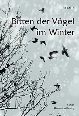 E-Book (epub) Bitten der Vögel im Winter von Ute Bales