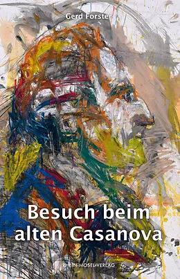 E-Book (epub) Besuch beim alten Casanova von Gerd Forster