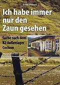 E-Book (epub) Ich habe immer nur den Zaun gesehen von Ernst Heimes