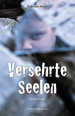 E-Book (epub) Versehrte Seelen von Gabriele Keiser