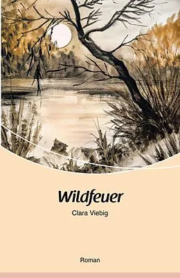 E-Book (epub) Wildfeuer von Clara Viebig