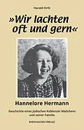 E-Book (epub) »Wir lachten oft und gern« von Harald Orth