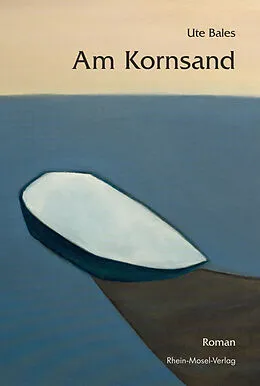 E-Book (epub) Am Kornsand von Ute Bales