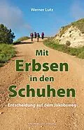 E-Book (epub) Mit Erbsen in den Schuhen von Werner Lutz