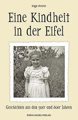 E-Book (epub) Eine Kindheit in der Eifel von Inge Arenz