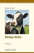 E-Book (epub) Heilige Kühe von Dietmar Gaumann