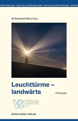 E-Book (epub) Leuchttürme - landwärts von Wilfried Anslinger, Ute Bales, Anja Balschun
