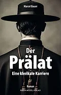 E-Book (epub) Der Prälat von Marcel Bauer