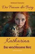 E-Book (epub) Katharina von Heidemarie Schumacher