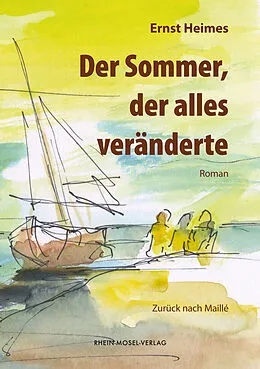 E-Book (epub) Der Sommer, der alles veränderte von Ernst Heimes