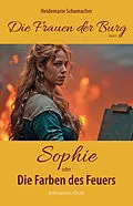 E-Book (epub) Sophie von Heidemarie Schumacher