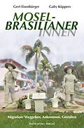 E-Book (epub) MoselbrasilianerInnen von Gaby Küppers, Gert Eisenbürger