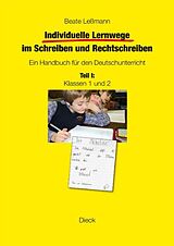 Kartonierter Einband Individuelle Lernwege im Schreiben und Rechtschreiben von Beate Leßmann