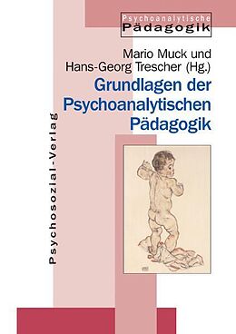 Kartonierter Einband Jahrbuch für Psychoanalytische Pädagogik / Grundlagen der Psychoanalytischen Pädagogik von 