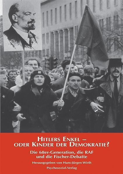 Hitlers Enkel oder Kinder der Demokratie?
