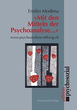 Paperback »Mit den Mitteln der Psychoanalyse ...« von Emilio Modena