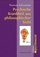 Paperback Psychische Krankheit aus philosophischer Sicht von Thomas Schramme