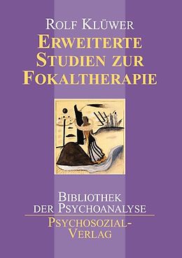 Kartonierter Einband Erweiterte Studien zur Fokaltherapie von Rolf Klüwer