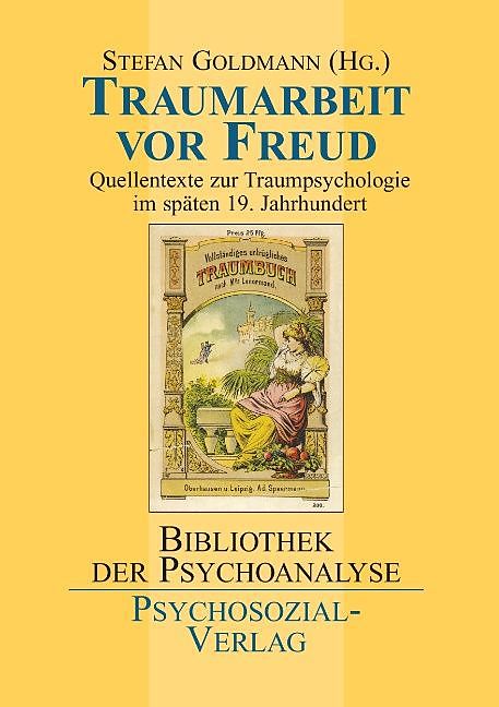 Traumarbeit vor Freud
