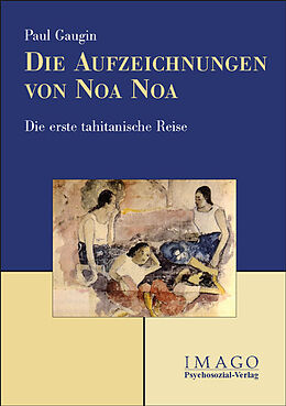 Paperback Die Aufzeichnungen von Noa Noa von Paul Gauguin, Hans Graber