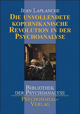 Paperback Die unvollendete kopernikanische Revolution in der Psychoanalyse von Jean Laplanche