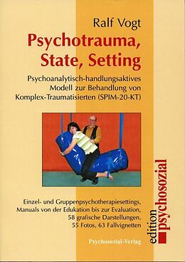 Kartonierter Einband Psychotrauma, State, Setting von Ralf Vogt