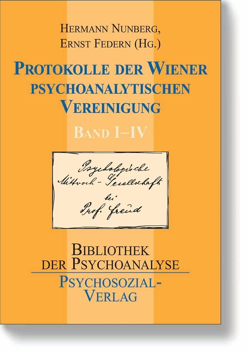 Protokolle der Wiener Psychoanalytischen Vereinigung Band IIV
