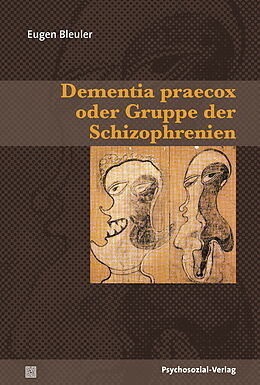 Kartonierter Einband Dementia praecox oder Gruppe der Schizophrenien von Eugen Bleuler
