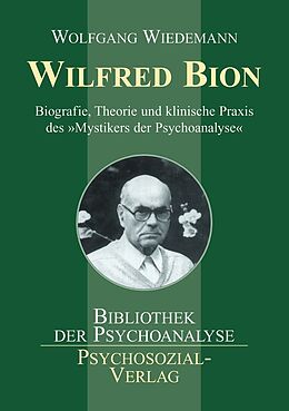 Kartonierter Einband Wilfred Bion von Wolfgang Wiedemann