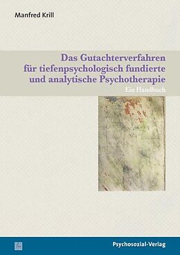 Paperback Das Gutachterverfahren für tiefenpsychologisch fundierte und analytische Psychotherapie von Manfred Krill