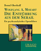 Paperback Wolfgang A. Mozart: Die Entführung aus dem Serail von Bernd Oberhoff