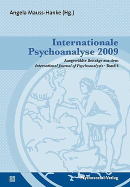 Kartonierter Einband Internationale Psychoanalyse 2009 von Angela Mauss-Hanke