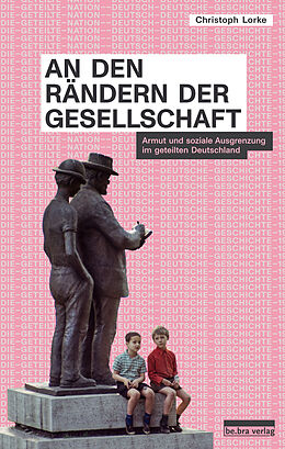 Fester Einband An den Rändern der Gesellschaft von Christoph Lorke