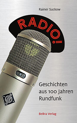 Fester Einband Radio! von Rainer Suckow