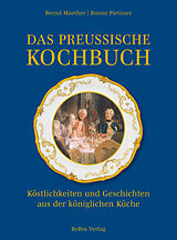 Fester Einband Das preußische Kochbuch von Bernd Maether, Ronny Pietzner