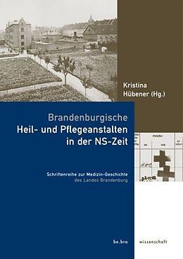 Fester Einband Brandenburgische Heil- und Pflegeanstalten in der NS-Zeit von 