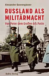 Fester Einband Russland als Militärmacht von Alexander Querengässer