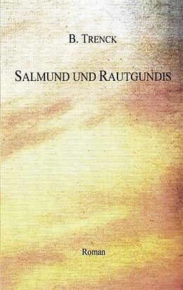 Kartonierter Einband Salmund und Rautgundis von B Trenck