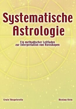 Kartonierter Einband Systematische Astrologie von Nicolaus Klein, Erwin Tönspeterotto