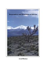 Kartonierter Einband Bergwandern und Bergsteigen in Bolivien von Arnulf Blecken