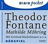Audio CD (CD/SACD) Mathilde Möhring von Theodor Fontane