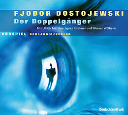 Audio CD (CD/SACD) Der Doppelgänger von Fjodor Dostojewskij