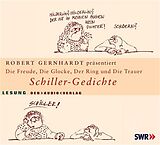 Audio CD (CD/SACD) Die Freude, Die Glocke, Der Ring und Der Taucher von Friedrich von Schiller