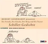 Audio CD (CD/SACD) Die Freude, Die Glocke, Der Ring und Der Taucher von Friedrich Schiller